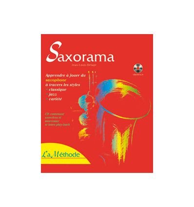 Saxorama: méthode +CD. Pédag. moderne +solos, duos...