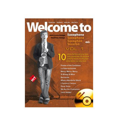Welcome to Saxophone(Mib)vol1+CD,10 pièces faciles...
