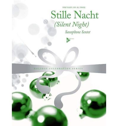 Stille Nacht (6 sax SAATTB) = Silent Night = Douce...