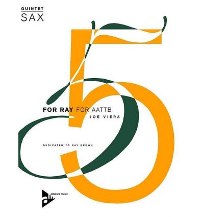 For Ray (5 sax AATTB, dedicated to Ray Brown) (Bas...