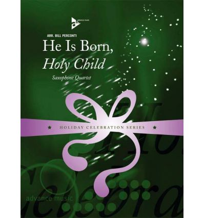 He is born, Holy Child
