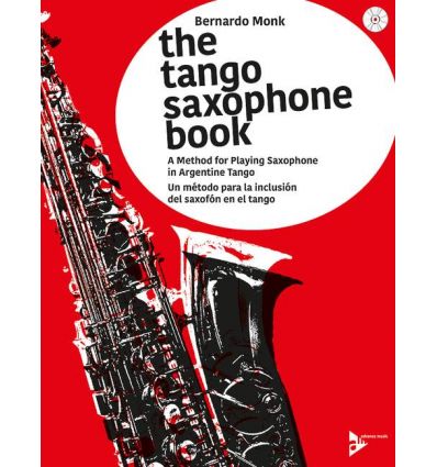 The Tango Saxophone Book +CD. Method. Medium to Ad...