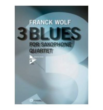 3 Blues for sax quartet SATB+ CD (versions complèt...
