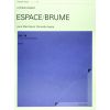 Espace/Brume