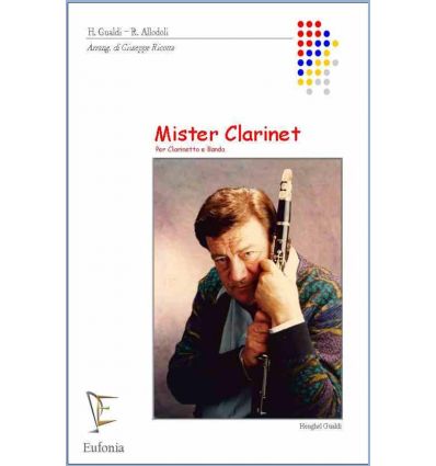 Mister clarinet, per clarinetto e banda (for clari...