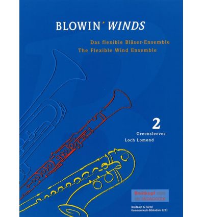 Blowin' winds 2 (Greensleeves, Loch Lomond) ens. à...