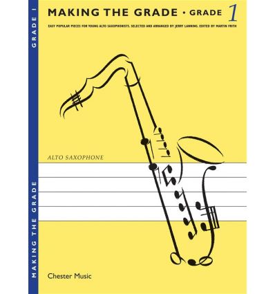 Making the grade 1 (Sax & piano) Easy popular piec...