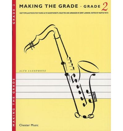 Making the grade 2 (Sax & piano) Easy popular piec...