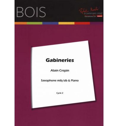 Gabineries (sax mib ou sib et piano) Cycle 2, sept...