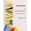 Cachoteries (FFEM 2004 : fin cycle 2)