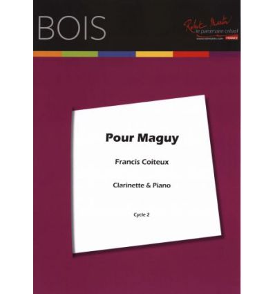 Pour Maguy (clarinette et piano) Cycle 2. 2015