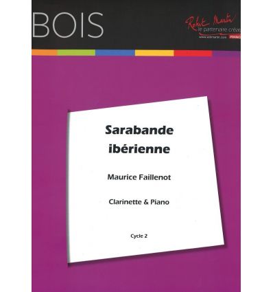 Sarabande ibérienne (clarinette et piano) CMF 2011...