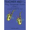 Teacher and I... Play saxophone duets Vol.1