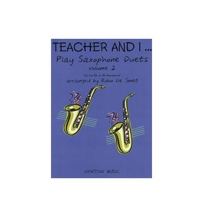 Teacher and I... Play saxophone duets Vol.2