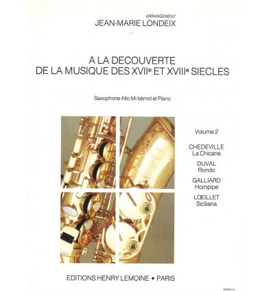A la découverte de la musique des XVII° et XVIII° siècles Vol.2