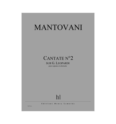 Cantate n°2 (sur G. Leopardi), soprano et clarinette. Conte...