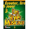 Ecouter, Lire & Jouer: Les Styles Musicaux (clarin...