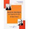 Manuel pratique pour l'approche des styles de Bach à Ravel