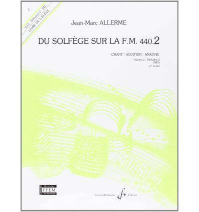 Du solfège sur la F.M. Vol2 (Chant/Audition/Analyse) - Livre de l'élève