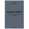Saxologie: Thèse 595 p.+CD. Pour les 7 sax: modes ...