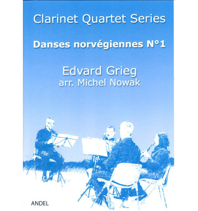 Danses norvégiennes: N°1, arr. quatuor de clarinet...