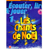 Ecouter, Lire 1 & Jouer 1 - Les Chants de Noël