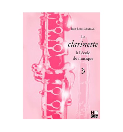 La clarinette à l'école de musique Vol.3