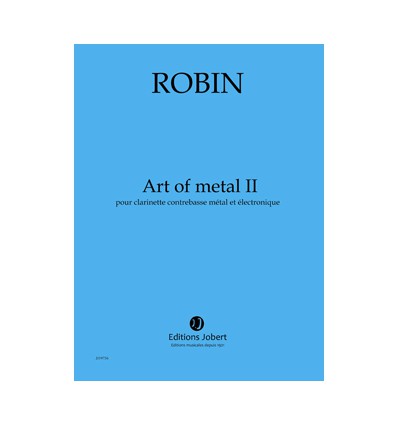 Art of metal II pour clarinette contrebasse métal et électronique. Créé en 2007 par Alain Billard Score, publ. 2007 P2